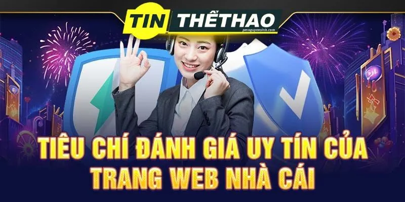 Tiêu chí chọn lựa 3 nhà cái uy tín